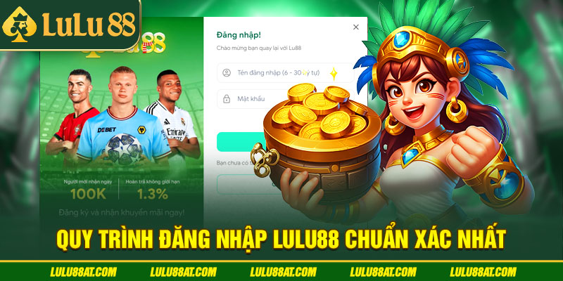 Quy trình đăng nhập Lulu88 chuẩn xác nhất