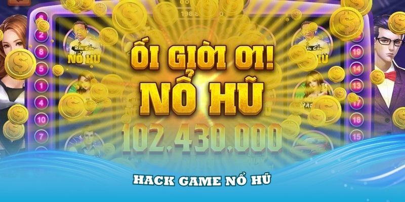 Ưu và nhược điểm của tool hack nổ hũ